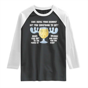 Funny Christmas Vacation Eggnog Raglan Shirt Can I Refill Your Eggnogs Get You Something To Eat Xmas Movie TS11 Black White Print Your Wear