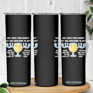Funny Christmas Vacation Eggnog Skinny Tumbler Can I Refill Your Eggnogs Get You Something To Eat Xmas Movie TS11 Print Your Wear