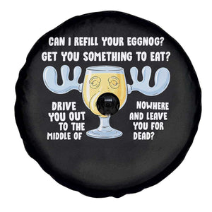 Funny Christmas Vacation Eggnog Spare Tire Cover Can I Refill Your Eggnogs Get You Something To Eat Xmas Movie TS11 Print Your Wear