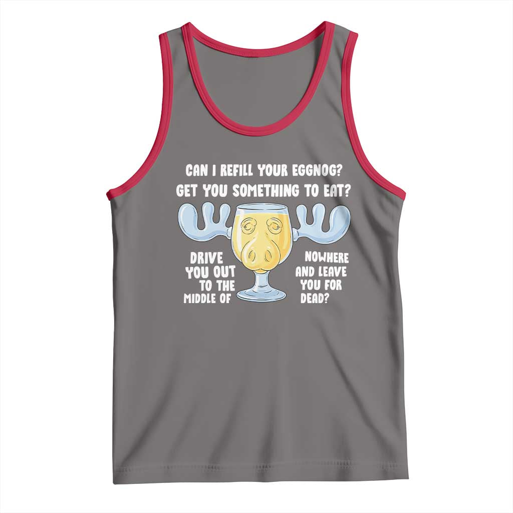 Funny Christmas Vacation Eggnog Tank Top Can I Refill Your Eggnogs Get You Something To Eat Xmas Movie TS11 Deep Heather Red Print Your Wear