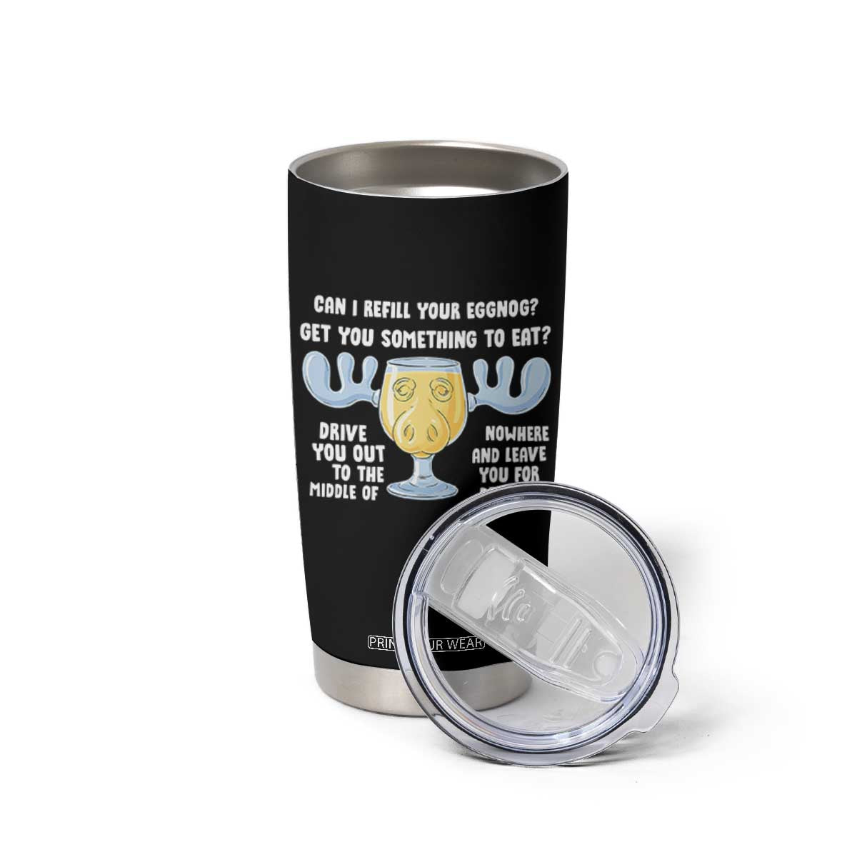 Funny Christmas Vacation Eggnog Tumbler Cup Can I Refill Your Eggnogs Get You Something To Eat Xmas Movie TS11 Print Your Wear