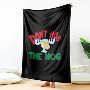 Funny Dont Hog The Nog Christmas Movie Throw Blanket Xmas Vacation Eggnog Moose TS11 Print Your Wear