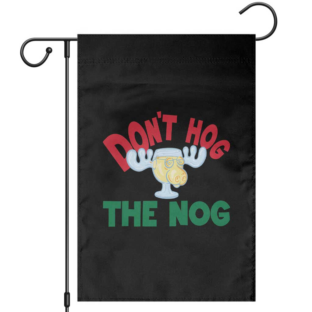 Funny Dont Hog The Nog Christmas Movie Garden Flag Xmas Vacation Eggnog Moose TS11 Black Print Your Wear