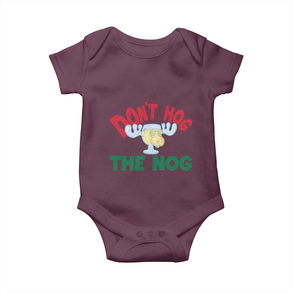 Funny Dont Hog The Nog Christmas Movie Baby Onesie Xmas Vacation Eggnog Moose TS11 Maroon Print Your Wear