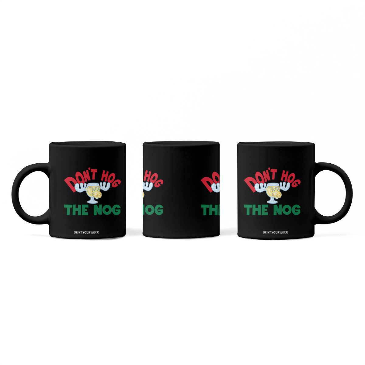 Funny Dont Hog The Nog Christmas Movie Coffee Mug Xmas Vacation Eggnog Moose TS11 Print Your Wear