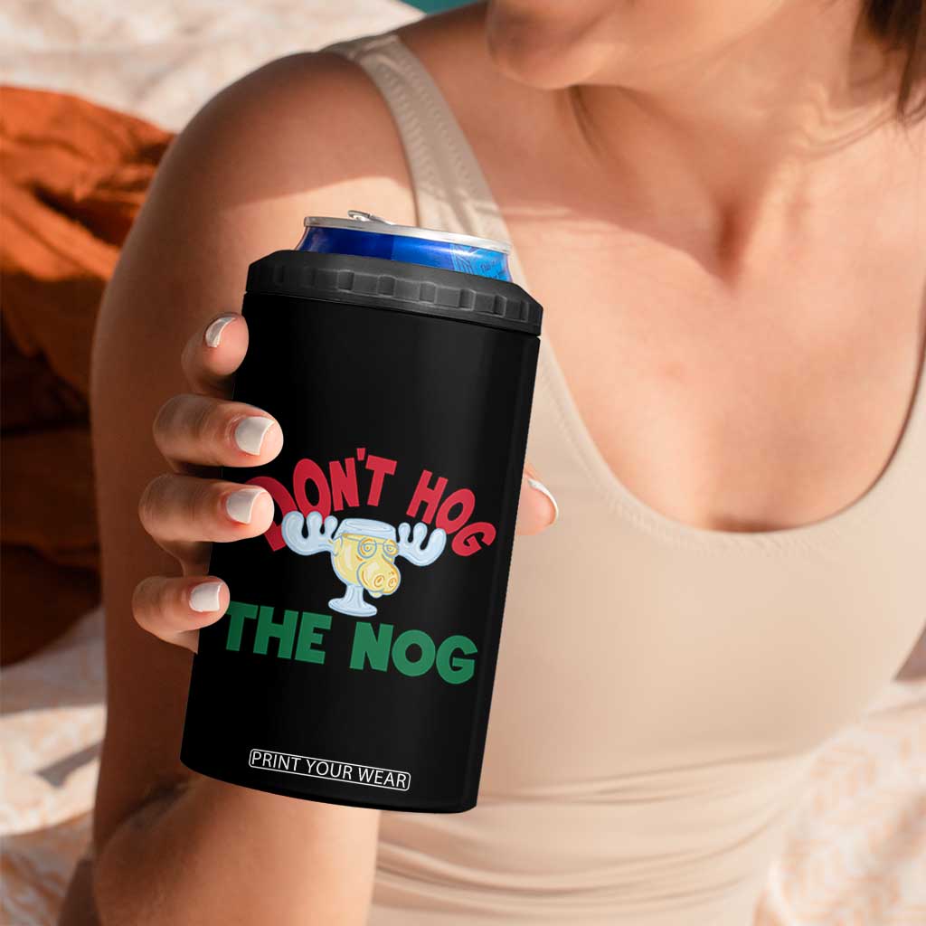 Funny Dont Hog The Nog Christmas Movie 4 in 1 Can Cooler Tumbler Xmas Vacation Eggnog Moose TS11 Print Your Wear