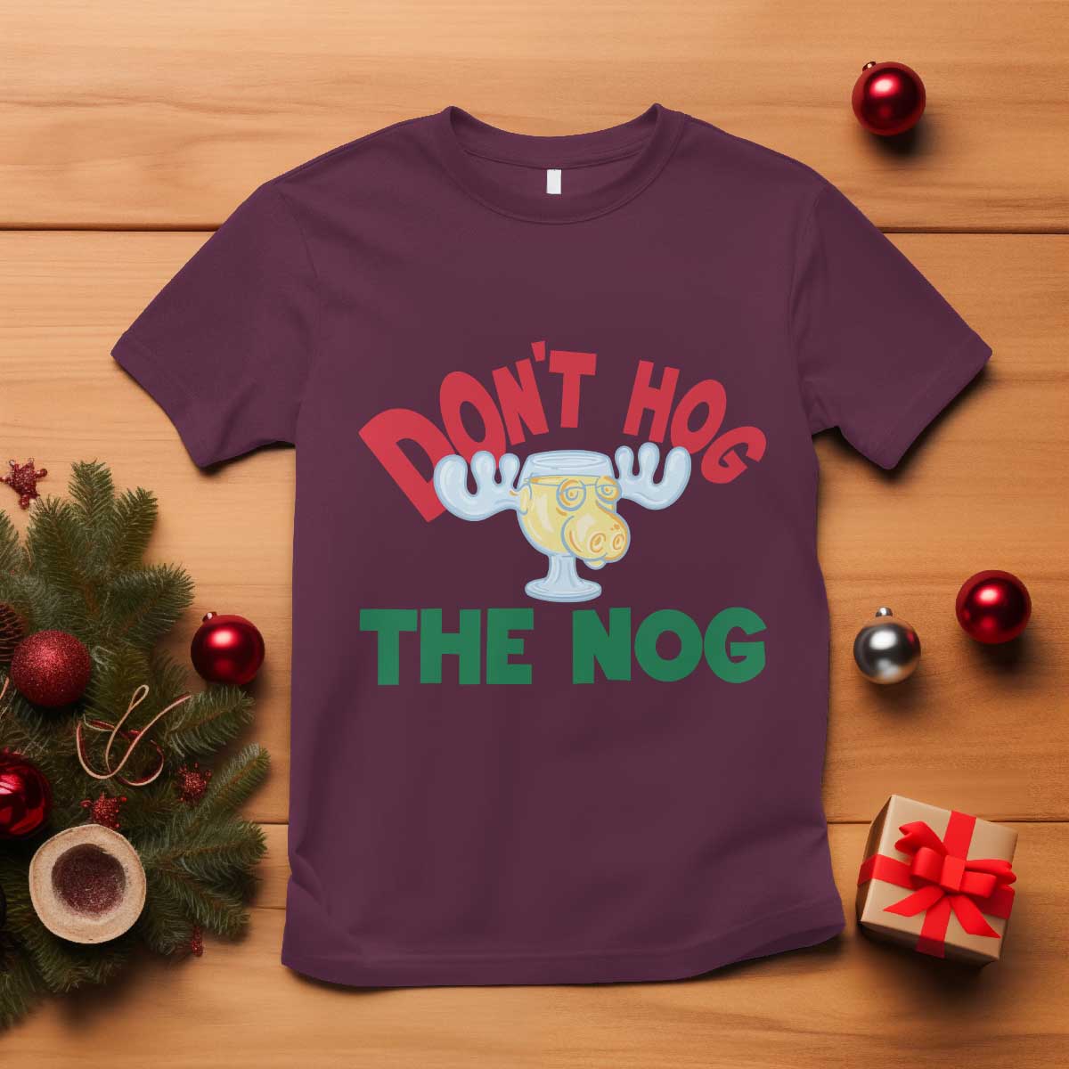 Funny Dont Hog The Nog Christmas Movie T Shirt Xmas Vacation Eggnog Moose - Print Your Wear