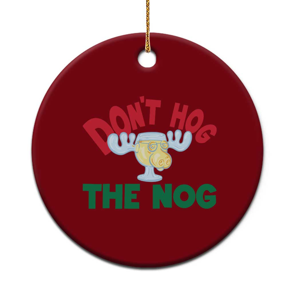 Funny Dont Hog The Nog Christmas Movie Ceramic Ornament Xmas Vacation Eggnog Moose TS11 1pc Red Print Your Wear