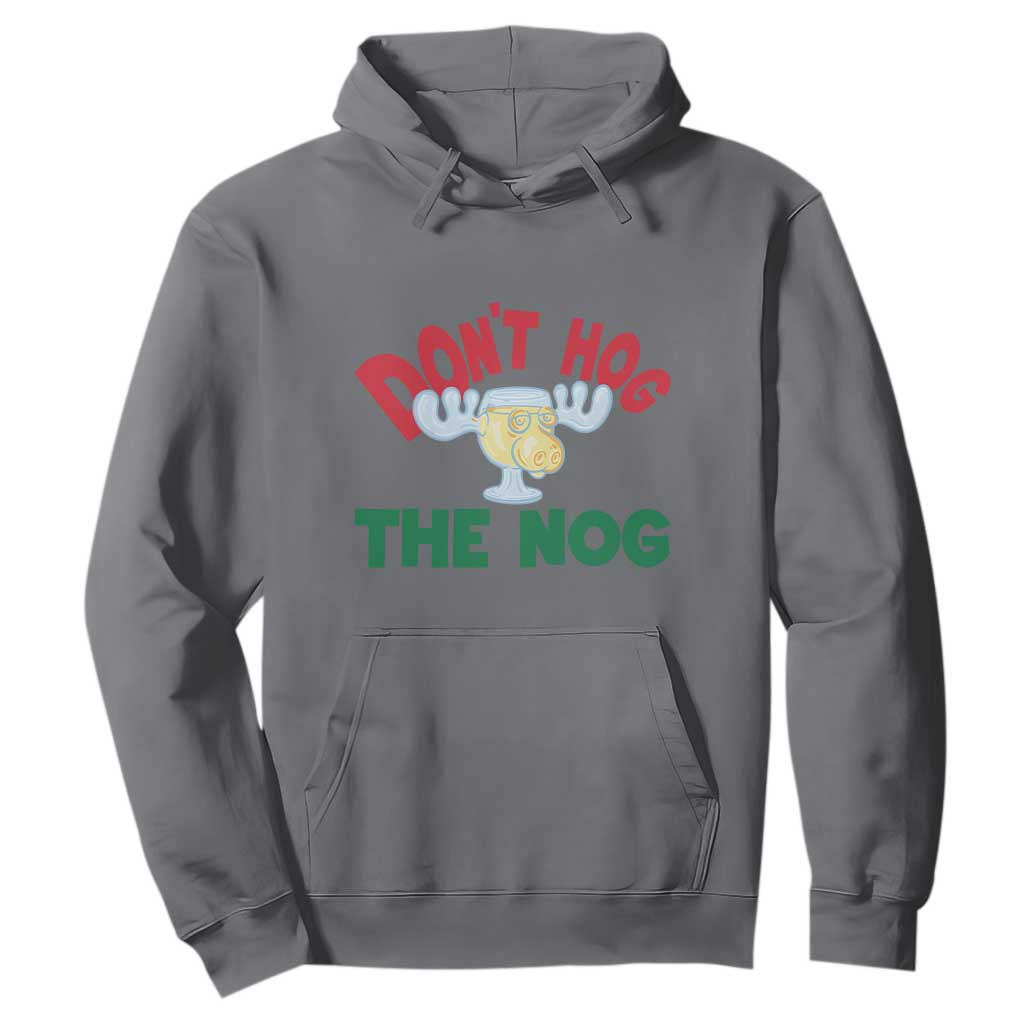 Funny Dont Hog The Nog Christmas Movie Hoodie Xmas Vacation Eggnog Moose TS11 Charcoal Print Your Wear