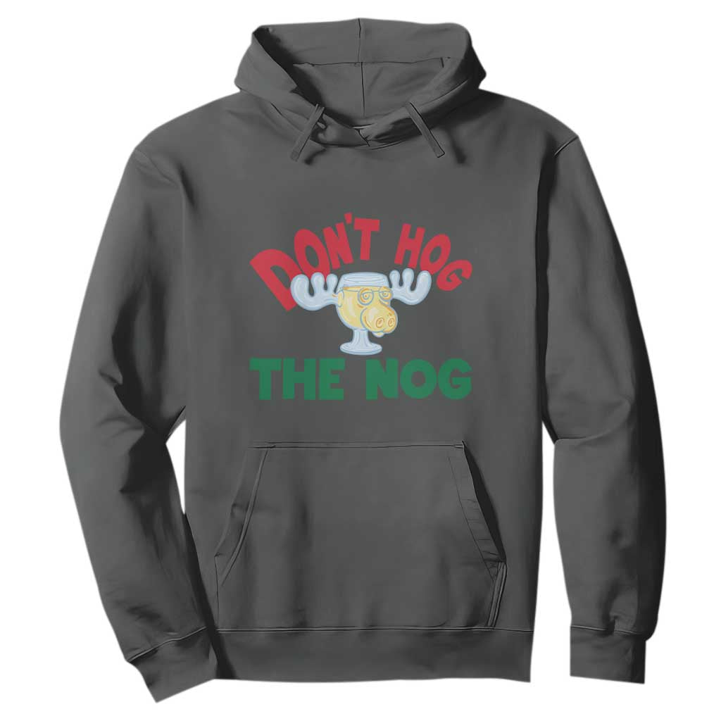 Funny Dont Hog The Nog Christmas Movie Hoodie Xmas Vacation Eggnog Moose TS11 Dark Heather Print Your Wear