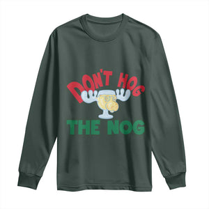 Funny Dont Hog The Nog Christmas Movie Long Sleeve Shirt Xmas Vacation Eggnog Moose TS11 Dark Forest Green Print Your Wear