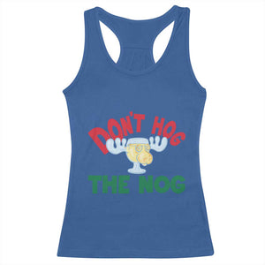 Funny Dont Hog The Nog Christmas Movie Racerback Tank Top Xmas Vacation Eggnog Moose TS11 Royal Blue Print Your Wear