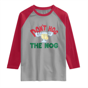 Funny Dont Hog The Nog Christmas Movie Raglan Shirt Xmas Vacation Eggnog Moose TS11 Sport Gray Red Print Your Wear