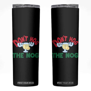 Funny Dont Hog The Nog Christmas Movie Skinny Tumbler Xmas Vacation Eggnog Moose TS11 Black Print Your Wear