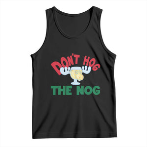 Funny Dont Hog The Nog Christmas Movie Tank Top Xmas Vacation Eggnog Moose TS11 Black Print Your Wear