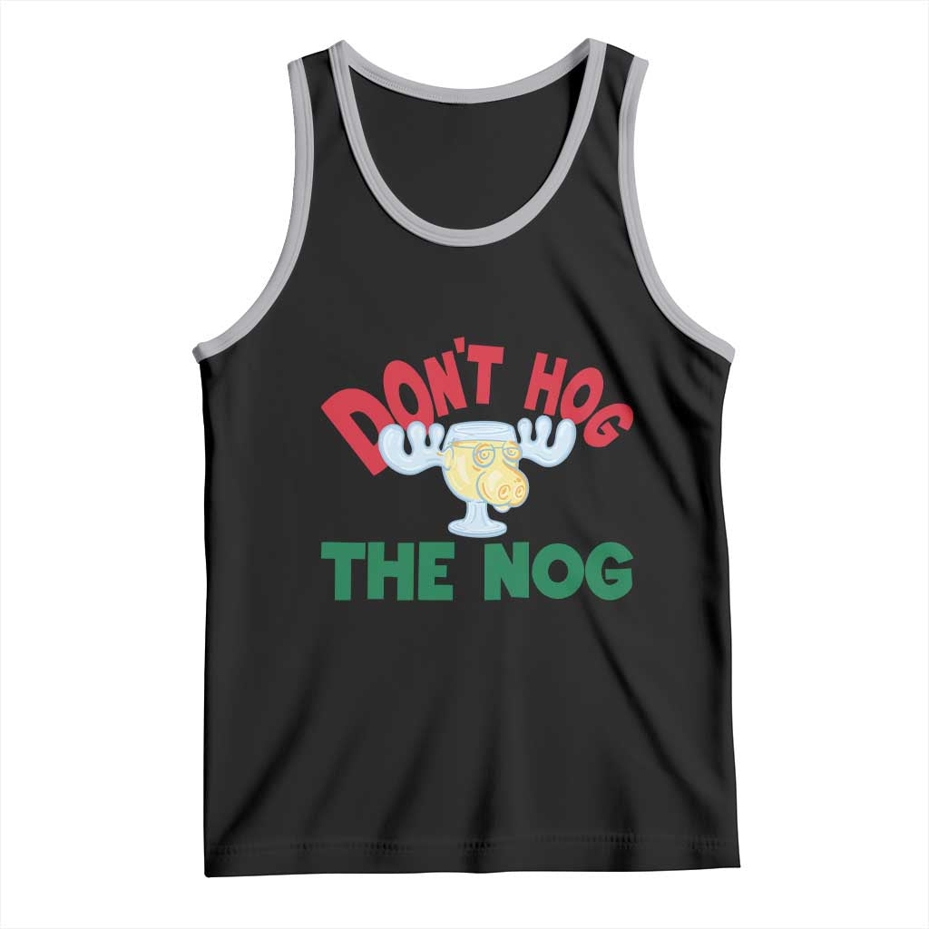 Funny Dont Hog The Nog Christmas Movie Tank Top Xmas Vacation Eggnog Moose TS11 Black Athletic Heather Print Your Wear