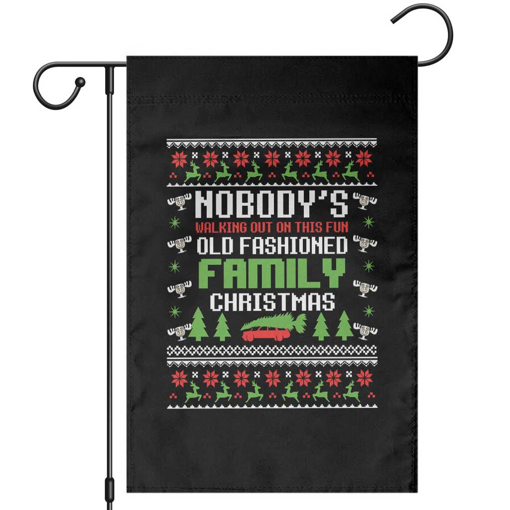 Funny Christmas Vacation Movie Garden Flag Nobodys Walking Out On This Fun Old Fashioned Family Christmas TS11 Black Print Your Wear