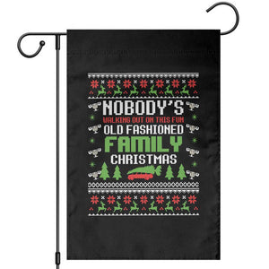 Funny Christmas Vacation Movie Garden Flag Nobodys Walking Out On This Fun Old Fashioned Family Christmas TS11 Black Print Your Wear