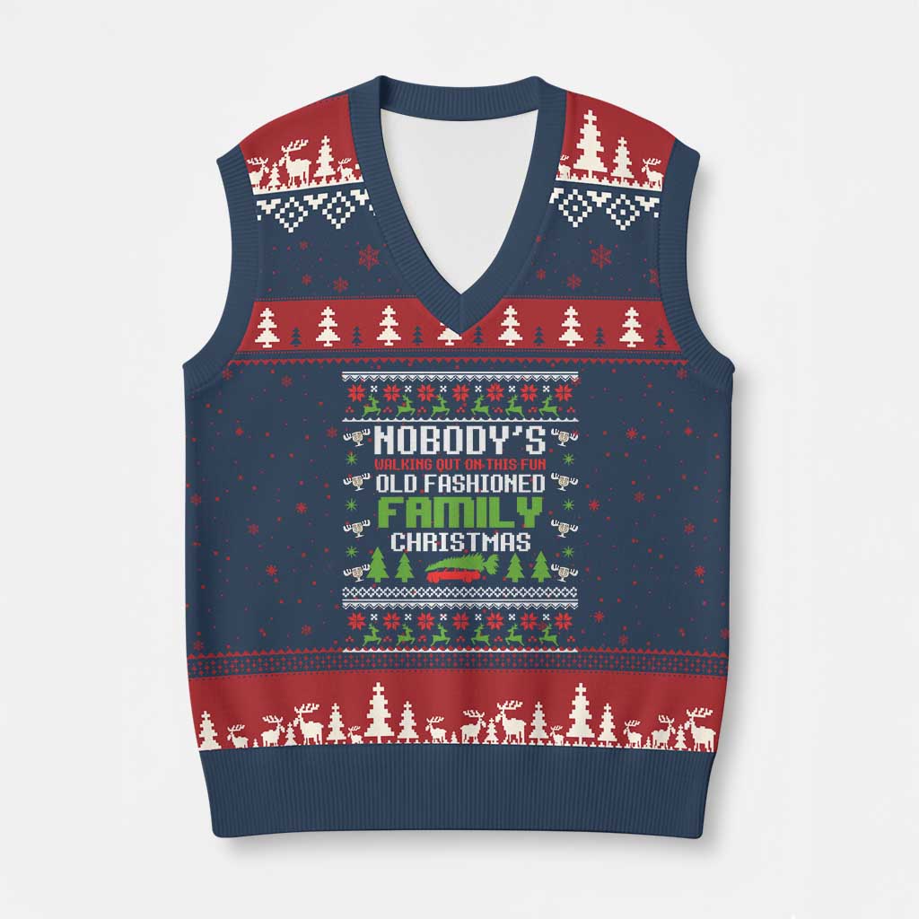 Funny Xmas Vacation Movie V-Neck Knit Sweater Vest Nobodys Walking Out On This Fun Old Fashioned Family Xmas TS11 Navy Red Print Your Wear