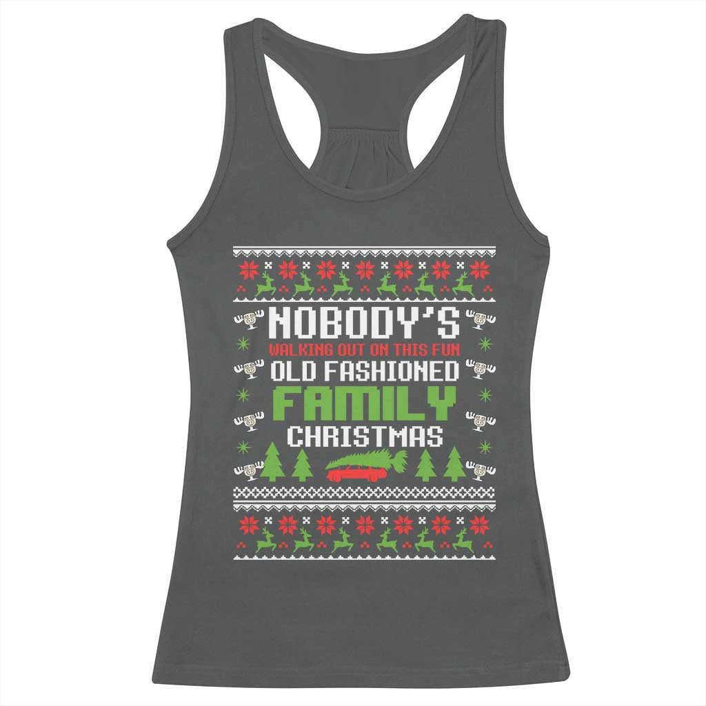 Funny Christmas Vacation Movie Racerback Tank Top Nobodys Walking Out On This Fun Old Fashioned Family Christmas TS11 Dark Heather Print Your Wear