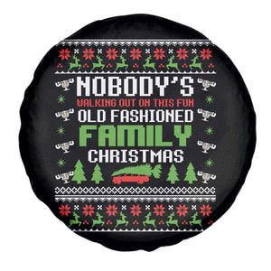 Funny Christmas Vacation Movie Spare Tire Cover Nobodys Walking Out On This Fun Old Fashioned Family Christmas TS11 Print Your Wear