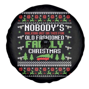 Funny Christmas Vacation Movie Spare Tire Cover Nobodys Walking Out On This Fun Old Fashioned Family Christmas TS11 Print Your Wear