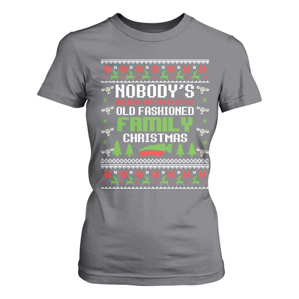 Funny Christmas Vacation Movie T Shirt For Women Nobodys Walking Out On This Fun Old Fashioned Family Christmas TS11 Charcoal Print Your Wear