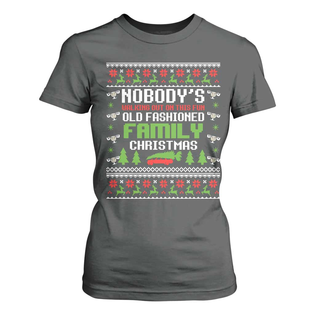 Funny Christmas Vacation Movie T Shirt For Women Nobodys Walking Out On This Fun Old Fashioned Family Christmas TS11 Dark Heather Print Your Wear