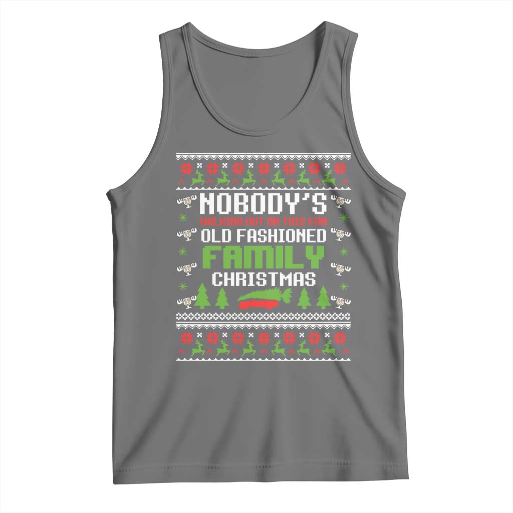 Funny Christmas Vacation Movie Tank Top Nobodys Walking Out On This Fun Old Fashioned Family Christmas TS11 Black Heather Print Your Wear