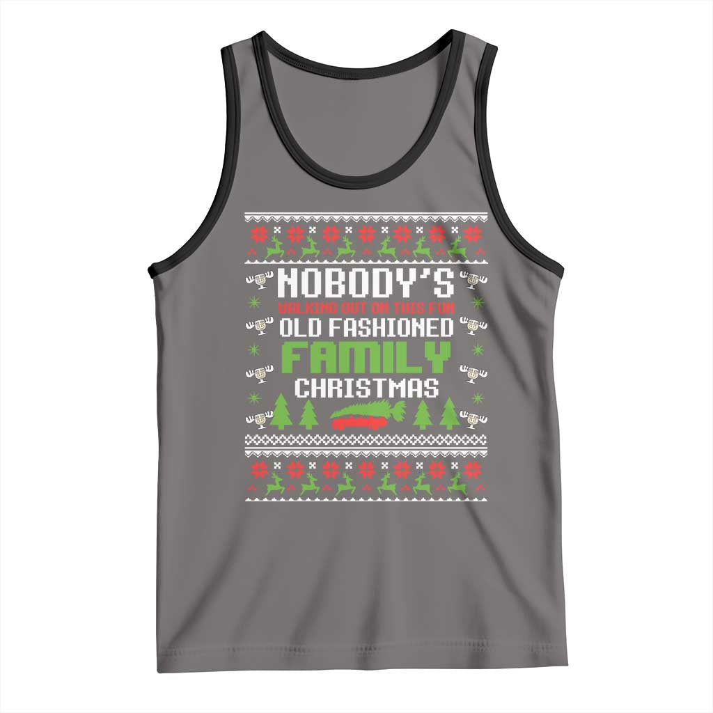 Funny Christmas Vacation Movie Tank Top Nobodys Walking Out On This Fun Old Fashioned Family Christmas TS11 Deep Heather Black Print Your Wear