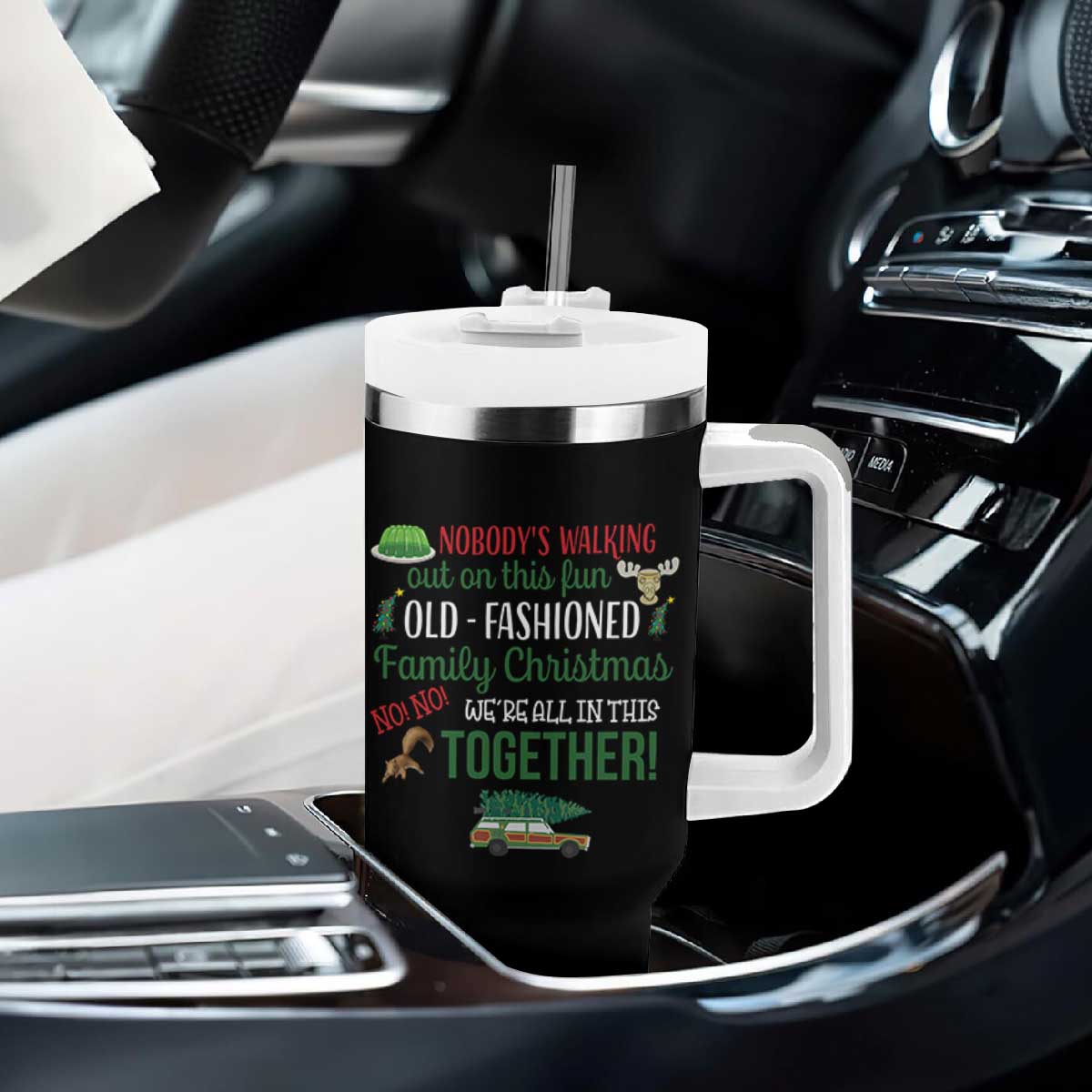Funny Xmas Vacation Movie Tumbler With Handle Nobody Walking Out On This Fun Old Fashioned Family Christmas TS11 Print Your Wear