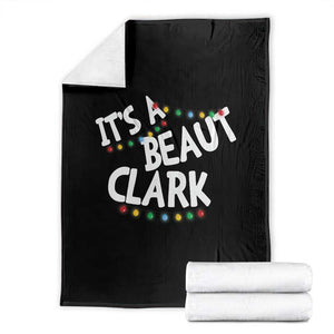 Funny Xmas Movie Its A Beaut Clark Throw Blanket Christmas Vacation Holiday Lights TS11 Black Print Your Wear