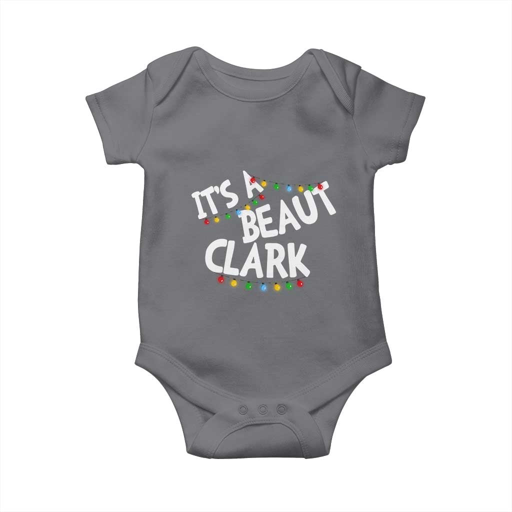 Funny Xmas Movie Its A Beaut Clark Baby Onesie Christmas Vacation Holiday Lights TS11 Charcoal Print Your Wear