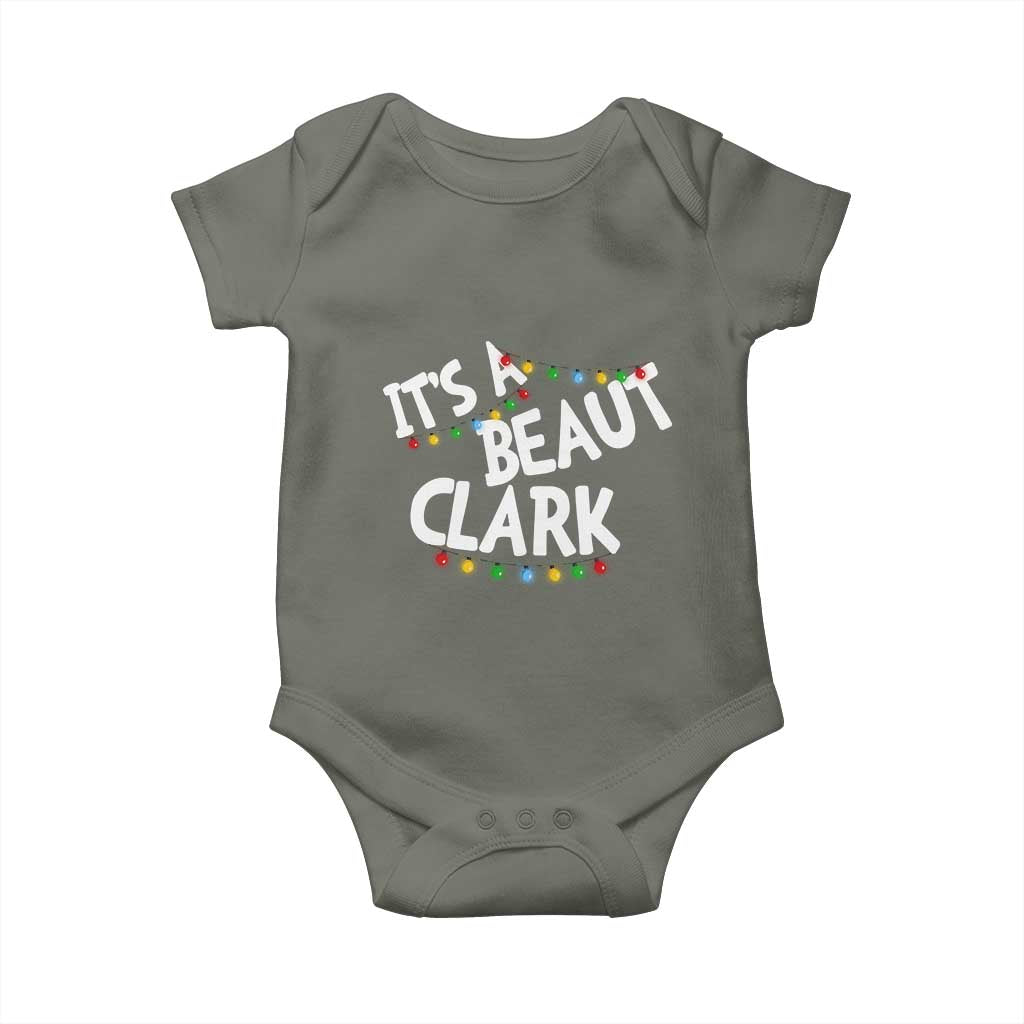 Funny Xmas Movie Its A Beaut Clark Baby Onesie Christmas Vacation Holiday Lights TS11 Military Green Print Your Wear