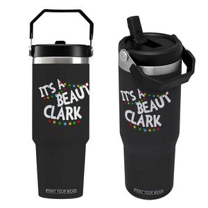 Funny Xmas Movie Its A Beaut Clark Flip Straw Tumbler Christmas Vacation Holiday Lights TS11 One Size: 30 oz Black Print Your Wear