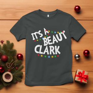 Funny Xmas Movie Its A Beaut Clark T Shirt Christmas Vacation Holiday Lights TS11 Dark Heather Print Your Wear