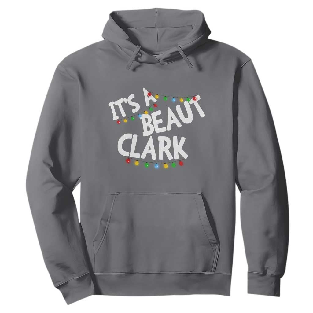Funny Xmas Movie Its A Beaut Clark Hoodie Christmas Vacation Holiday Lights TS11 Charcoal Print Your Wear