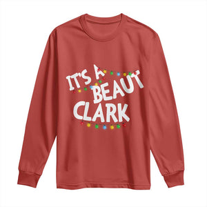 Funny Xmas Movie Its A Beaut Clark Long Sleeve Shirt Christmas Vacation Holiday Lights TS11 Red Print Your Wear