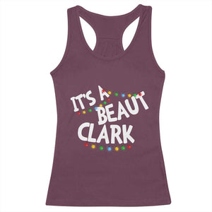 Funny Xmas Movie Its A Beaut Clark Racerback Tank Top Christmas Vacation Holiday Lights TS11 Maroon Print Your Wear