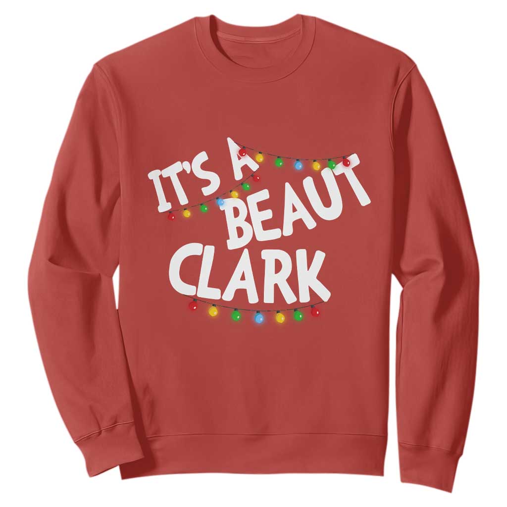Funny Xmas Movie Its A Beaut Clark Sweatshirt Christmas Vacation Holiday Lights TS11 Red Print Your Wear
