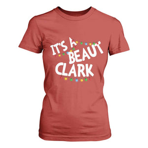 Funny Xmas Movie Its A Beaut Clark T Shirt For Women Christmas Vacation Holiday Lights TS11 Red Print Your Wear