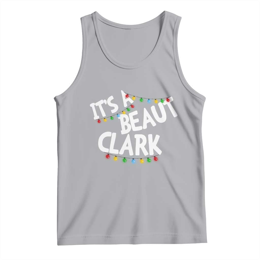 Funny Xmas Movie Its A Beaut Clark Tank Top Christmas Vacation Holiday Lights TS11 Athletic Heather Print Your Wear