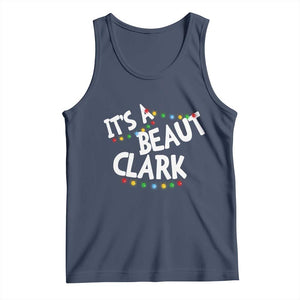 Funny Xmas Movie Its A Beaut Clark Tank Top Christmas Vacation Holiday Lights TS11 Navy Print Your Wear