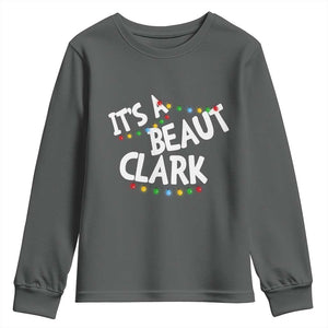 Funny Xmas Movie Its A Beaut Clark Youth Sweatshirt Christmas Vacation Holiday Lights TS11 Dark Heather Print Your Wear