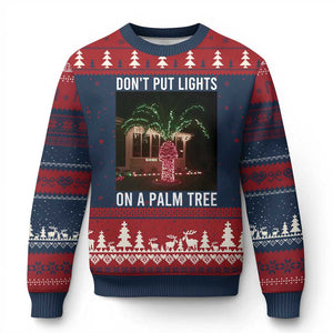 Funny Christmas Dont Put Lights On A Palm Tree Ugly Christmas Sweater Xmas Lights Palm Tree Meme TS11 Navy Red Print Your Wear