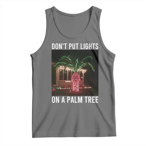 Funny Christmas Dont Put Lights On A Palm Tree Tank Top Xmas Lights Palm Tree Meme TS11 Black Heather Print Your Wear