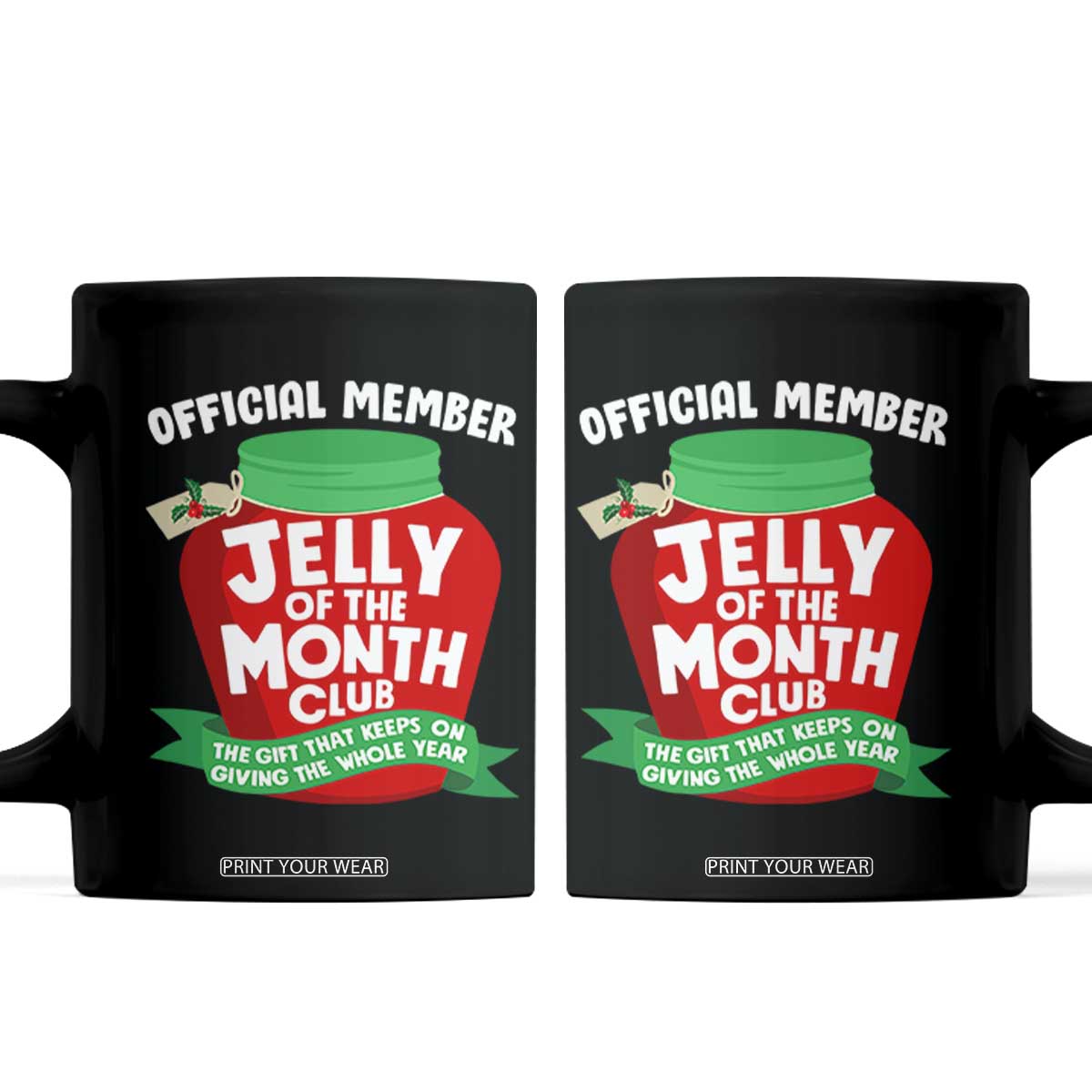 Funny Christmas Vacation Movie Coffee Mug Official Member Jelly Of The Month Club TS11 Black Print Your Wear