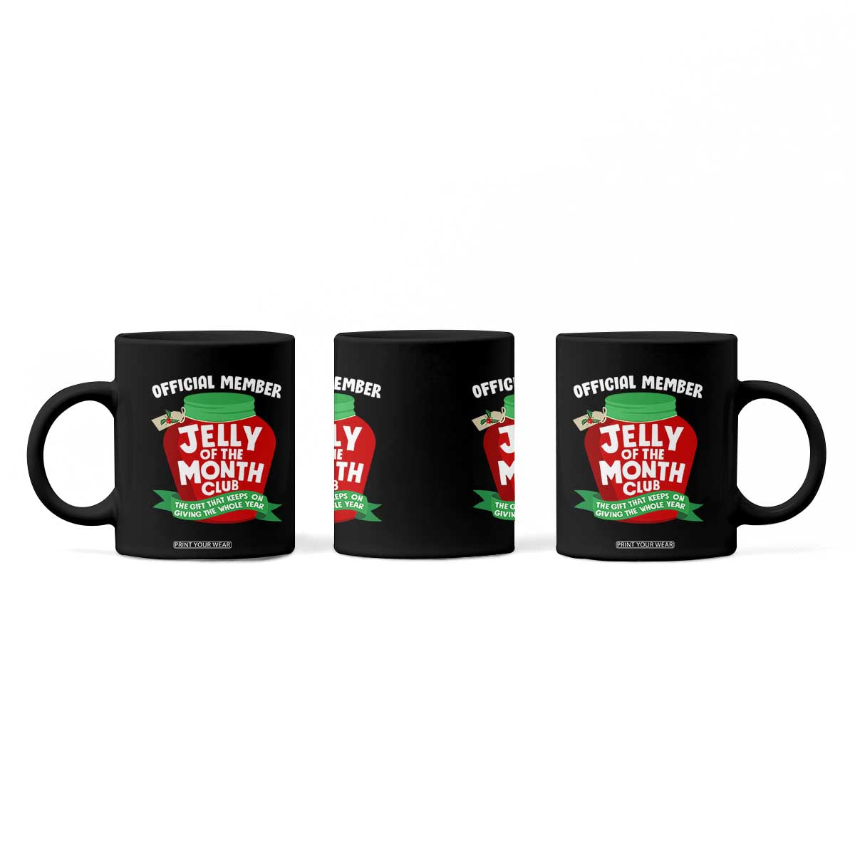 Funny Christmas Vacation Movie Coffee Mug Official Member Jelly Of The Month Club TS11 Print Your Wear