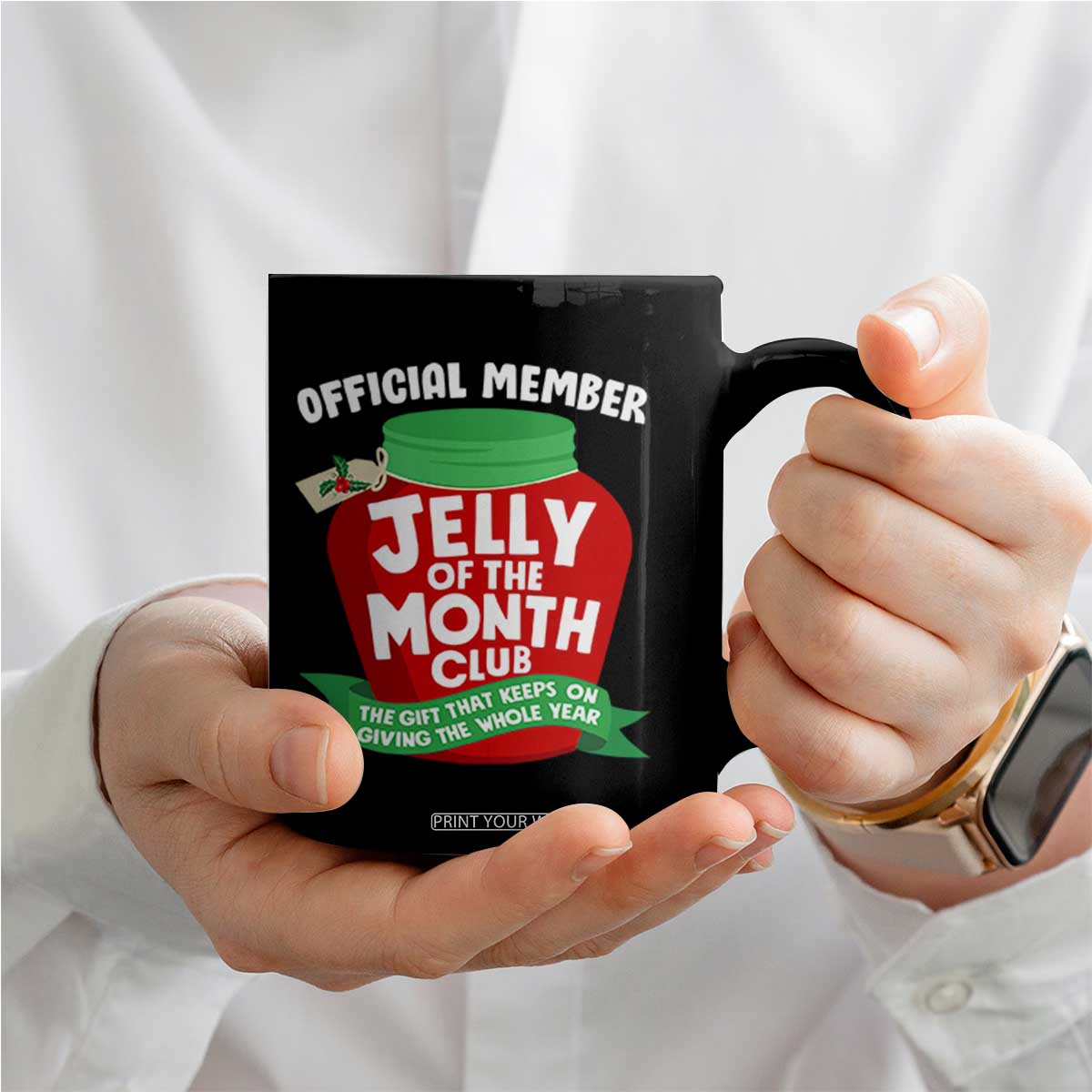 Funny Christmas Vacation Movie Coffee Mug Official Member Jelly Of The Month Club TS11 Print Your Wear