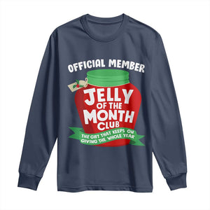 Funny Christmas Vacation Movie Long Sleeve Shirt Official Member Jelly Of The Month Club TS11 Navy Print Your Wear